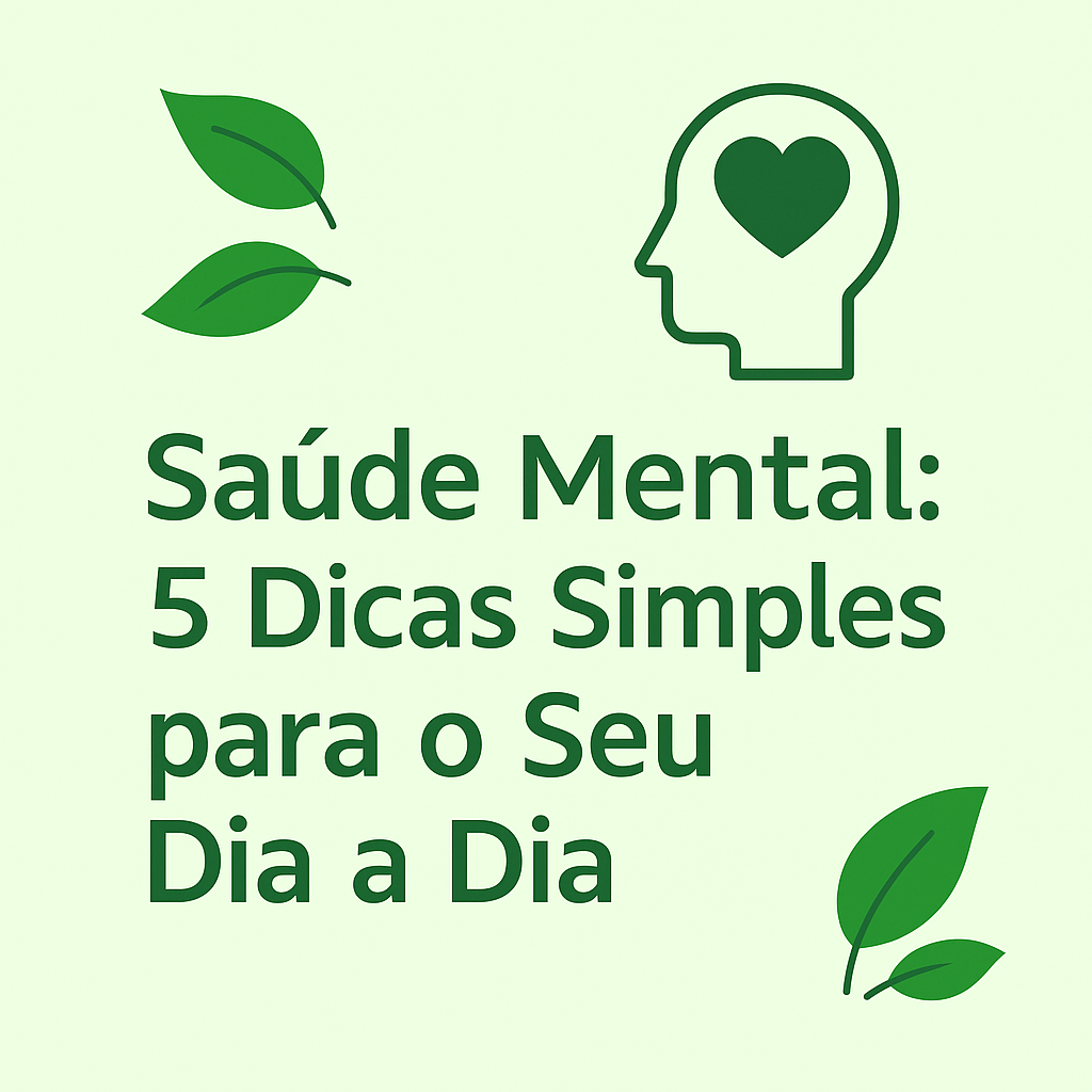 Ilustração saúde mental: 5 dicas simples para o seu dia a dia.